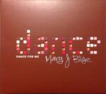 MARY J BLIGE DANCE FOR ME