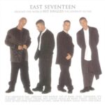 EAST SEVENTEEN HIT SINGLES