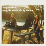 SUGABABES ANGELS WITH DIRTY FACES