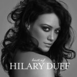 HILARY DUFF BEST OF