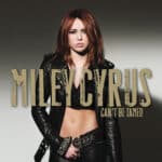 MILEY CYRUS CANT BE TAMED