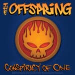 OFFSPRING CONSPIRACY OF ONE