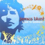 JAMES BLUNT BACK TO BEDLAM
