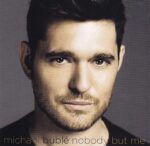 MICHAEL BUBLE NOBODY BUT ME
