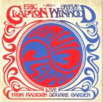 ERIC CLAPTON+STEVE WINWOOD LIVE FROM MADISON SQUARE