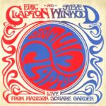 ERIC CLAPTON+STEVE WINWOOD LIVE FROM MADISON SQUARE