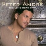 PETER ANDRE LONG ROAD BACK