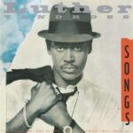 LUTHER VANDROSS SONGS