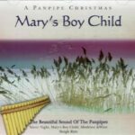 A PANPIPE CHRISTMAS MARYS BOY CHILD