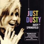 DUSTY SPRINGFIELD JUST DUSTY