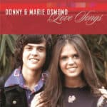 DONNY  MARIE OSMOND LOVE SONGS