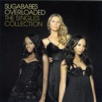 SUGABABES OVERLOADED SINGLES