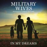 MILITARY WIVES IN MY DREAMS