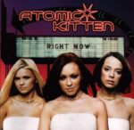ATOMIC KITTEN RIGHT NOW
