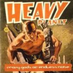 HEAVY PLANET CRAZY GODS ON ENDLESS NOISE