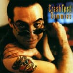 CRASH TEST DUMMIES I DONT CARE THAT YOU DONT MIND