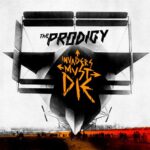 PRODIGY INVADERS MUST DIE
