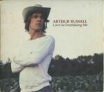 ARTHUR RUSSELL LOVE IS OVERTAKING ME