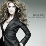 CELINE DION TAKING CHANCES