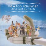 NEWTON FAULKNER HAND BUILT BY ROBOTS