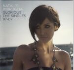 NATALIE IMBRUGLIA GLORIOUS SINGLES 97-07