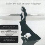 SARAH MC LACHLAN CLOSER BEST OF