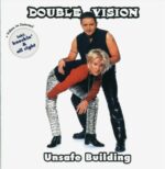 DOUBLE VISION UNSAFE BUILDING
