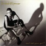 SINEAD OCONNOR AM I NOT YOUR GIRL?