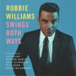 ROBBIE WILLIAMS SWINGS BOTH WAYS