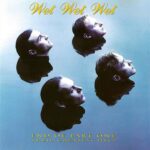 WET WET WET END OF PART ONE GREATEST HITS
