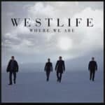 WESTLIFE WHERE WE ARE