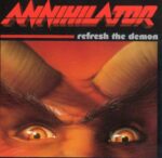 ANNIHILATOR REFRESH THE DEMON