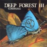 DEEP FOREST III COMPARSA