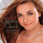 CHARLOTTE CHURCH ENCHANTMENT