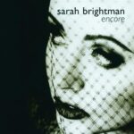SARAH BRIGHTMAN ENCORE