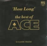 ACE HOW LONG THE BEST OF ACE