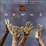 BARCLAY JAMES HARVEST THROUGH THE EYES OF JOHN LEES NEXUS