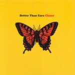 BETTER THAN EZRA CLOSER
