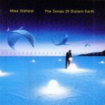 MIKE OLDFIELD SONGS OF DISTANT EARTH