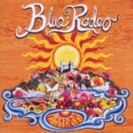 BLUE RODEO BLUE RODEO