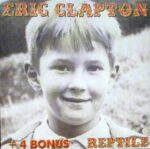 ERIC CLAPTON REPTILE