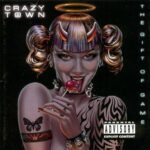 CRAZY TOWN THE GIFT OF GAME