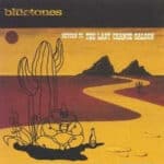 BLUETONES RETURN TO THE LAST CHANCE SALOON