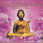 BUDDHA BAR BY CLAUDE CHALLE