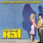 SHALLOW HAL OST