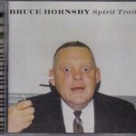 BRUCE HORNSBY SPIRIT TRAIL