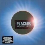 PLACEBO BATTLE FOR THE SUN