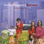 GORAN BREGOVIC KARMEN