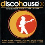 MILK AND SUGAR AND DAMIEN J CARTER DISCO HOUSE