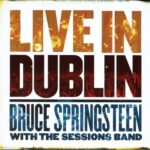 BRUCE SPRINGSTEEN LIVE IN DUBLIN